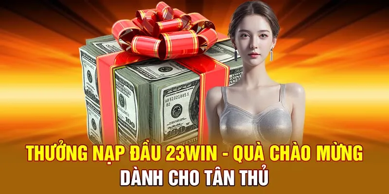 Khám Phá Các Chương Trình Khuyến Mãi Nạp Tiền Đặc Biệt