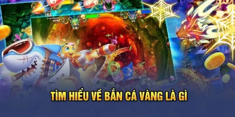 Bắn Cá Vàng 23win – Cơ Hội Kiếm Tiền Khủng Có 1 Không 2